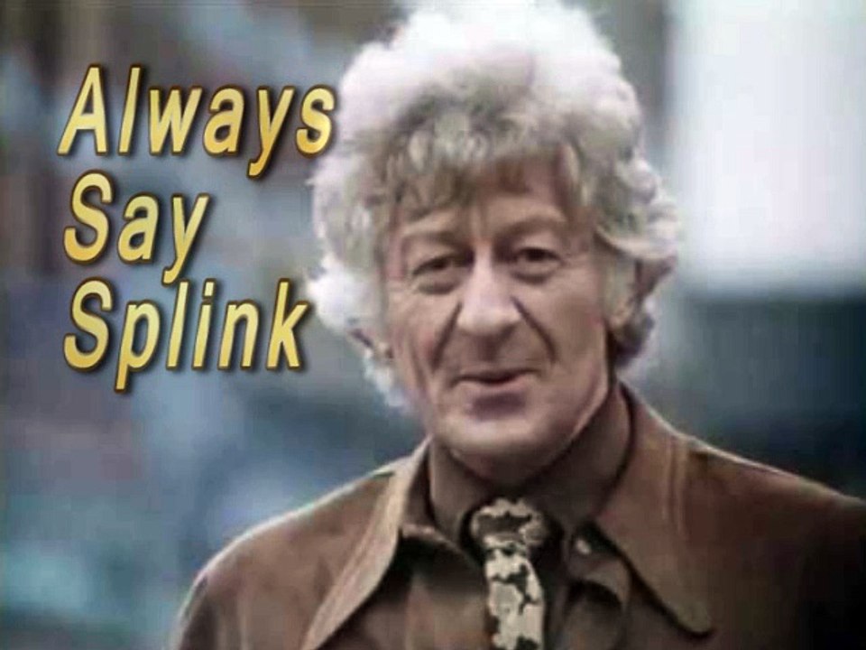 Always Say Splink! by Jon Pertwee