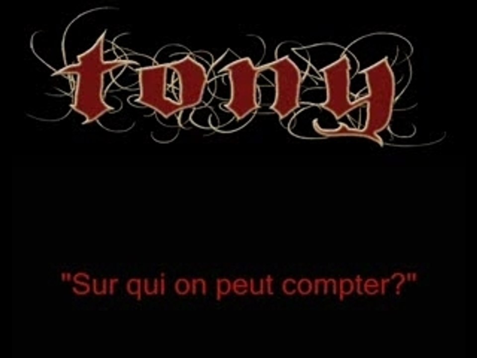 Tony sur ki on peut compter