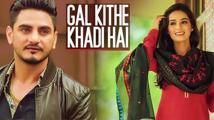 Kulwinder Billa _ Gal Kithe Khadi Hai (Full Song) _ Punjabi Romantic Song