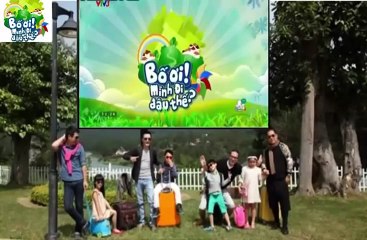 Bố ơi mình đi đâu thế Việt Nam - Tập 1 (Full)