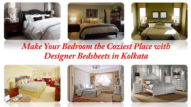 Make Your Bedroom the Coziest Place with Designer Bedsheets in Kolkata