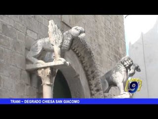 TRANI | Degrado chiesa San Giacomo
