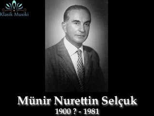 Münir Nurettin Selçuk Yemenimin uçları çıkamam yokuşları