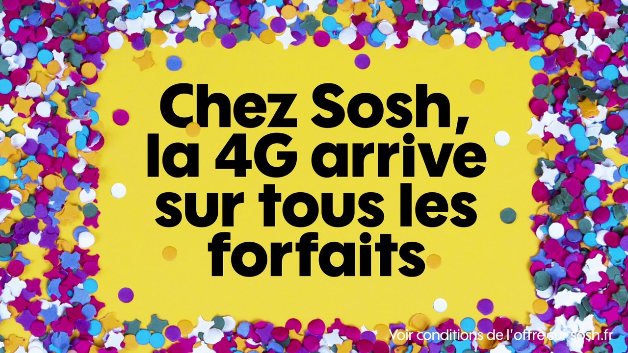 Sosh présente 4G sur tous les forfaits mobile