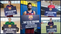 Fundació FCBarcelona - Las secciones profesionales del  FC Barcelona con la campaña 'Tant se val d'on venim'
