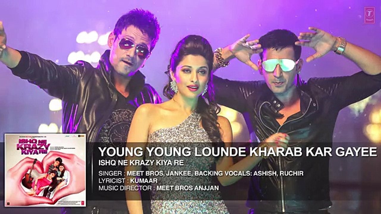 Meet Bros: Young Young Lounde Kharab Kar Gayee Full HQ AUDIO Song By Jankee Movie Ishq Ne Krazy Kiya Re On Dailymotion