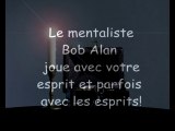 Les Spectacles de magie et de mentalisme du magicien Bob Alan. (Bruxelles, Belgique ,France, Luxembourg)