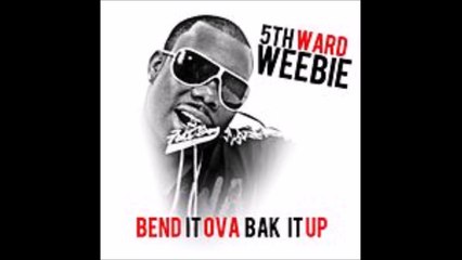 Weebie ft. Lil Wayne Bend It Ova