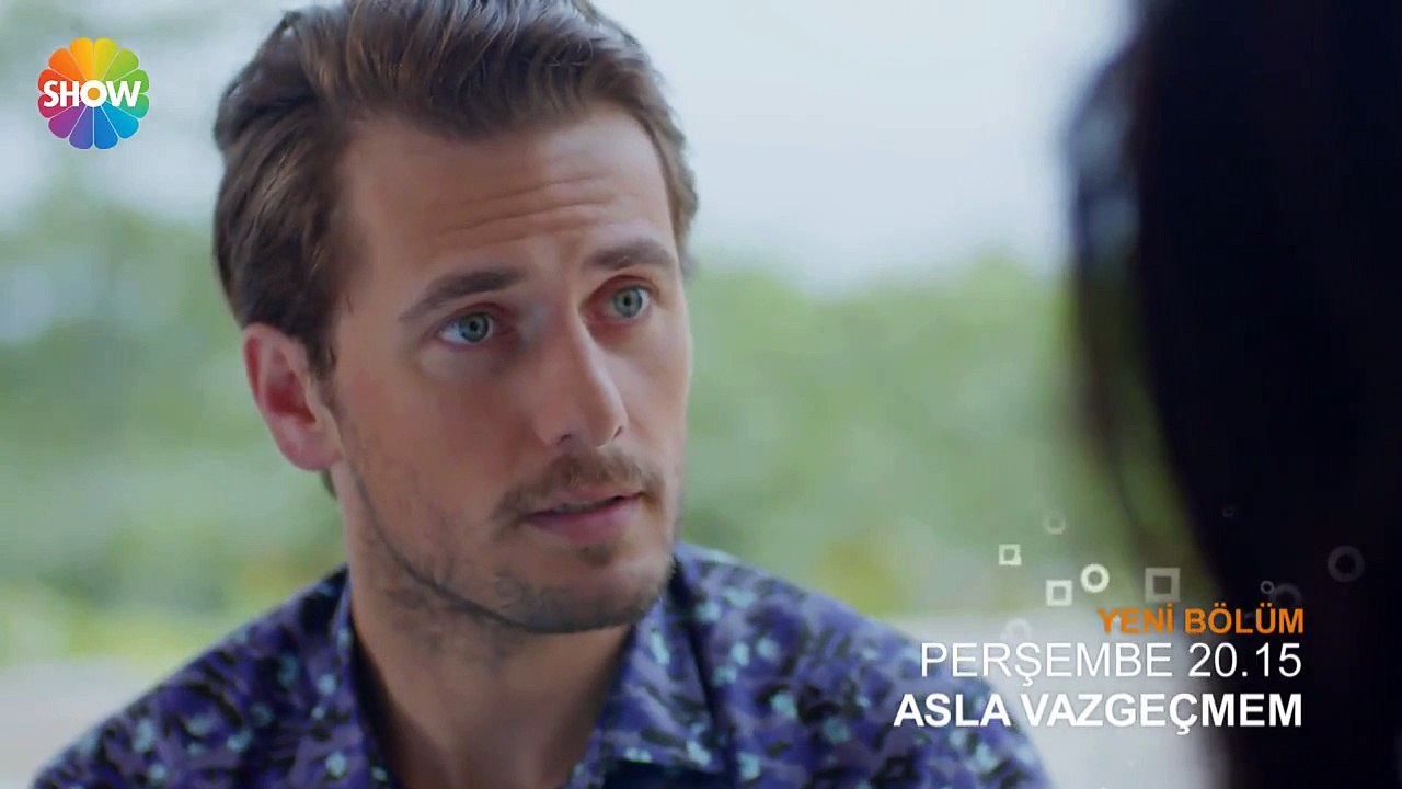 Asla Vazgeçmem 21.Bölüm Fragmanı