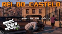 GTA V - Sou o Rei do Castelo !! |free mode events|