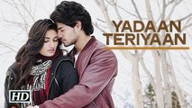 Yadaan Teriyaan Full Video Song - Rahat Fateh Ali Khan - Hero - Sooraj & Athiya _ Punjabi Sad Song
