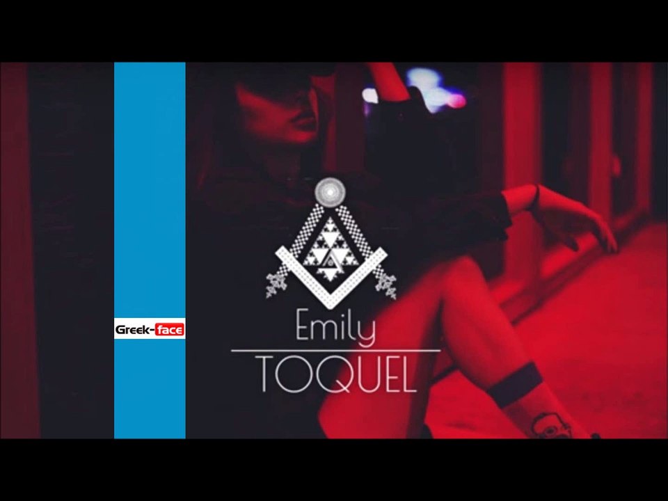 ΤΕ | TOQUEL - Emily| 09.10.2015 (Official mp3 hellenicᴴᴰ music web promotion) Greek- face