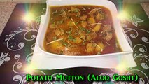 Aloo Gosht (Potato Mutton) آلو گوشت