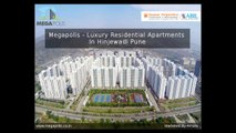 Megapolis - Luxury Residential Flats In Hinjewadi Pune