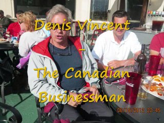 Denis Vincent - The Canadian Businessman