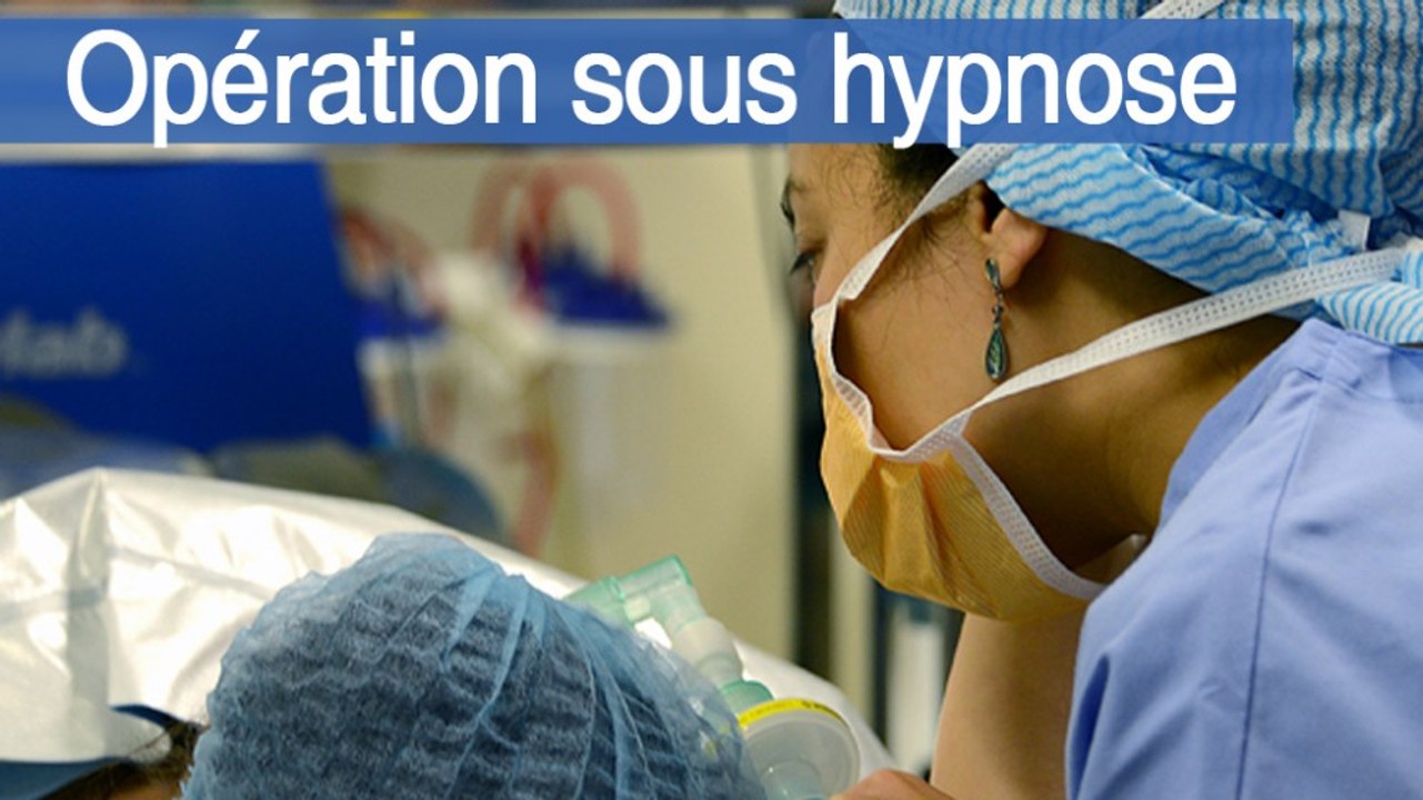 Opération sous hypnose : la chirurgie sans anesthésie