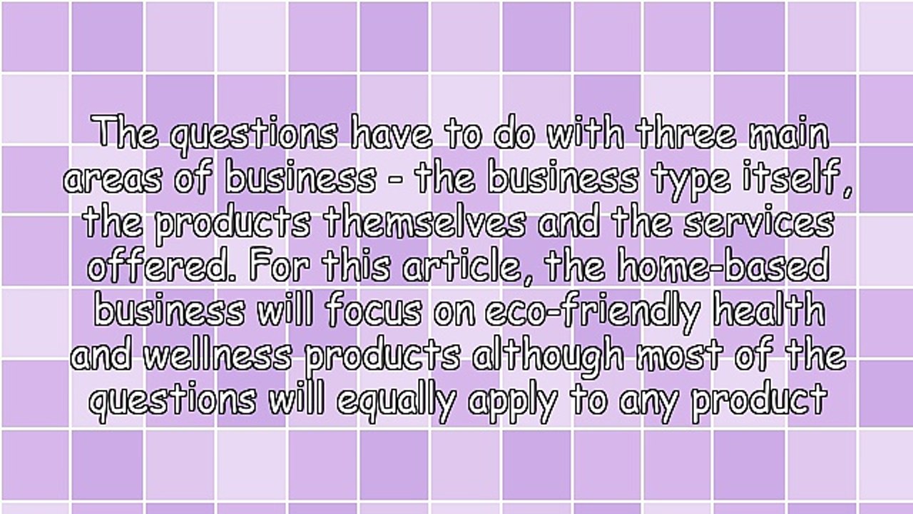 21 Key Questions To Ask Before Starting A Home-Based Business - They Do Need Answering