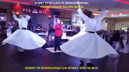 AHMET FEYZİ İLAHİ GRUBU PİRAMİT DÜGÜN SALONU