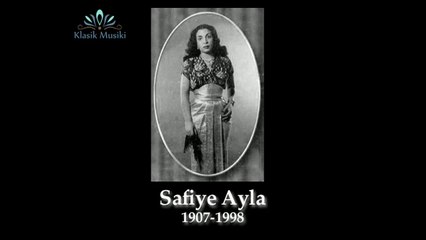Safiye Ayla Zaman olur ki ânın hacle-i visâlinde
