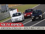 VW GOL GTI x FIAT UNO TURBO x CHEVY CORSA GSi - VOLTA RÁPIDA COM RUBENS BARRICHELLO #50 | ACELERADOS