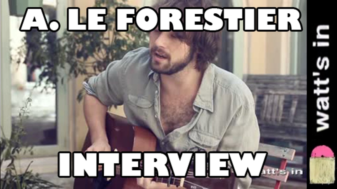 Arthur Le Forestier : Interview Exclu
