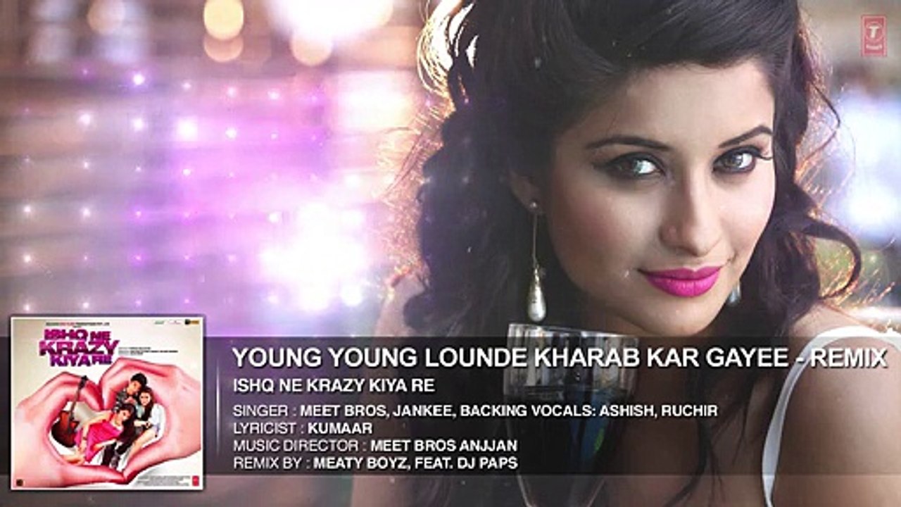 Young Young Lounde Kharab Kar Gayee (Remix) Full  Song