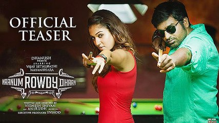 Tải video: Naanum Rowdy Dhaan - Official Teaser | Vijay Sethupathi,Nayanthara | Anirudh |  Review