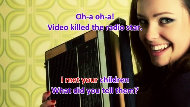 KARAOKE THE BUGGLES - Vidéo killed the radio star