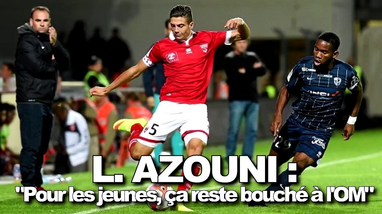Larry Azouni : "Pour les jeunes, ça reste bouché à l'OM"