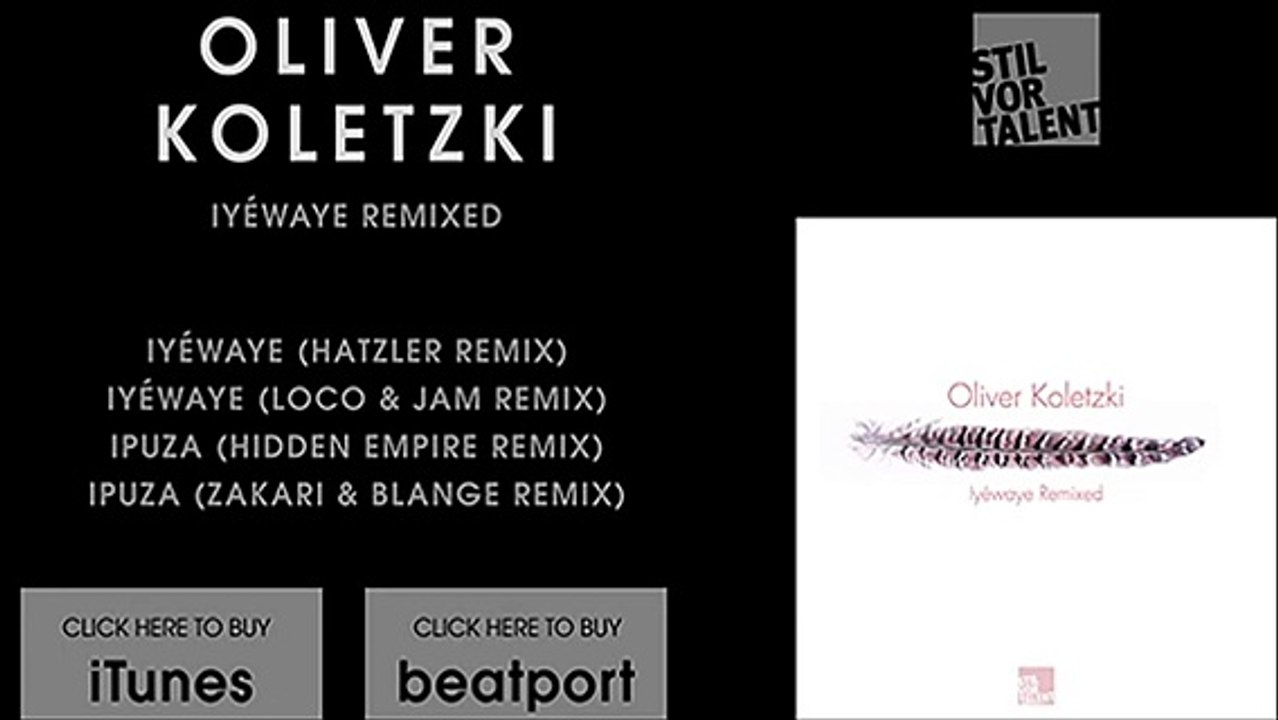 Oliver Koletzki - Iyéwaye (Loco   Jam Remix) [Stil vor Talent]