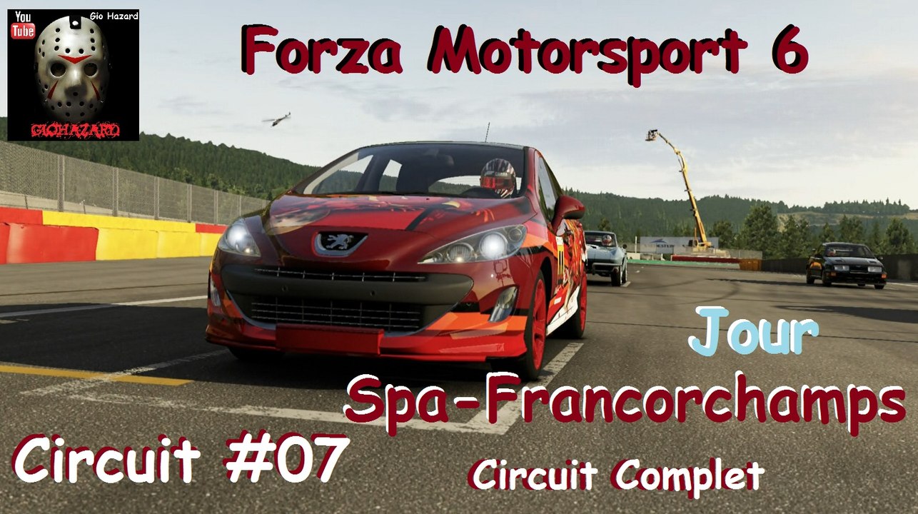 Forza Motorsport 6 - Un circuit #07 - Circuit de Spa-Francorchamps - Circuit complet  Jour