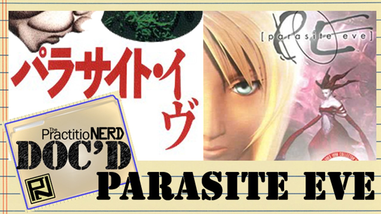 Parasite Eve - Doc’D #31