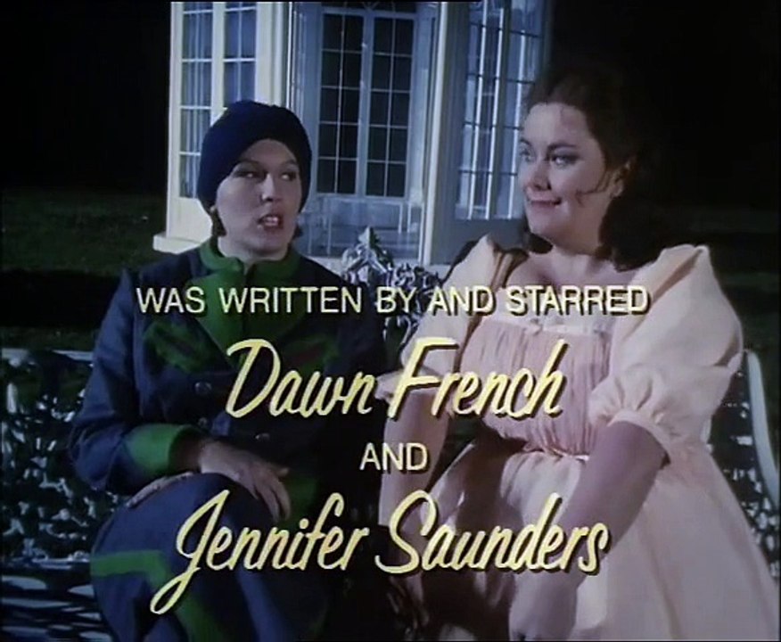 French and Saunders - I am French, You are Saunders (You are Sixteen,  Turning on Seventeen)