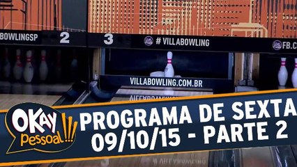 Okay Pessoal!!! 09.10.15 - Sexta - Parte 2