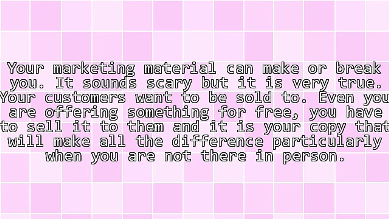 3 Things To Consider When You Write Marketing Material (Copy) That Sells