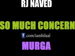 Rj Naved Latest Murgha