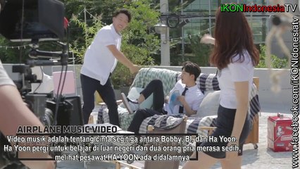 [INDOSUB] iKON AIRPLANE BEHIND THE SCANE