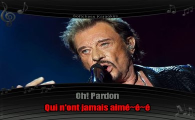 Karaoké Johnny Hallyday - Pardon