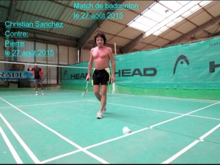 Bad Match Krys contre Pierre le 27.08.2015