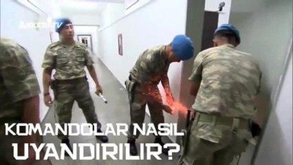 Komandolar Nasıl Uyandırılır?