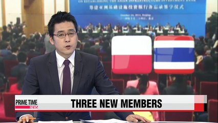 Thailand, Malaysia and Poland join Asian Infrastructure Investment Bank