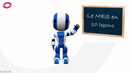 Introduction / présentation générale du MES - 1ère partie