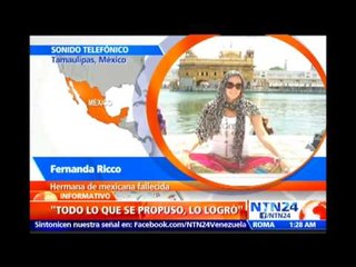 Hermana de mexicana Daniela Ayón, víctima del siniestro de Germanwings, recuerda su vida en NTN24