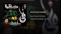 Jannat Hai Karbala Farhan Aliwaris New Noha 2015-16