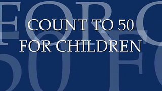 Learn To Count From 1 To 50 For Children teach one to fifty study How To