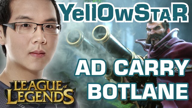 YELLOWSTAR - AD CARRY BOTLANE | DÉBUTER SUR LEAGUE OF LEGENDS