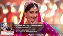♫ Prem Ratan Dhan Payo - || Full Song Audio - || Film  Prem Ratan Dhan Payo - Starring  Salman Khan, Sonam Kapoor - Full HD - Entertainment CIty
