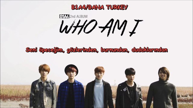 [TÜRKÇE ALTYAZILI] B1A4 - Seoul