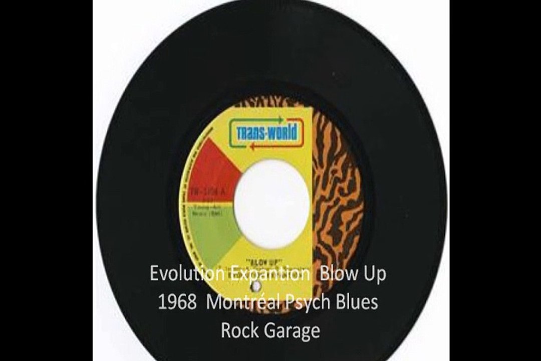 Evolution Expantion "Blow Up" 1968  Montréal Psych Blues Rock Garage