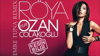 Röya Feat Ozan Çolakoğlu - Kesin Bilgi ( Emre Tuna Remix )